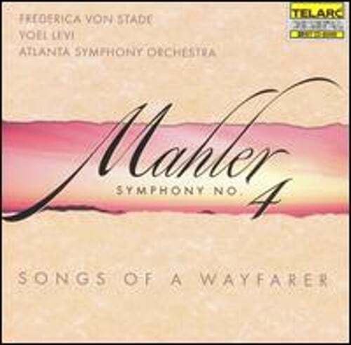 Mahler: Symphony No. 4; Songs of a Wayfarer by Frederica Von Stade: Used