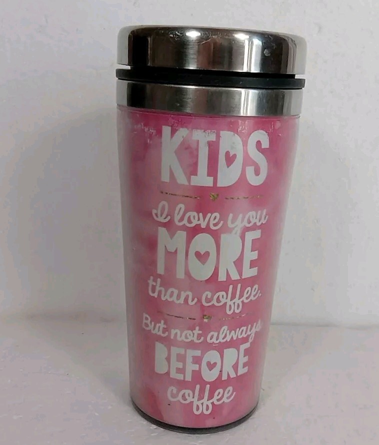 Unbranded Tumbler Kids I Love You More Than Coffee But Not Always Before Coffee