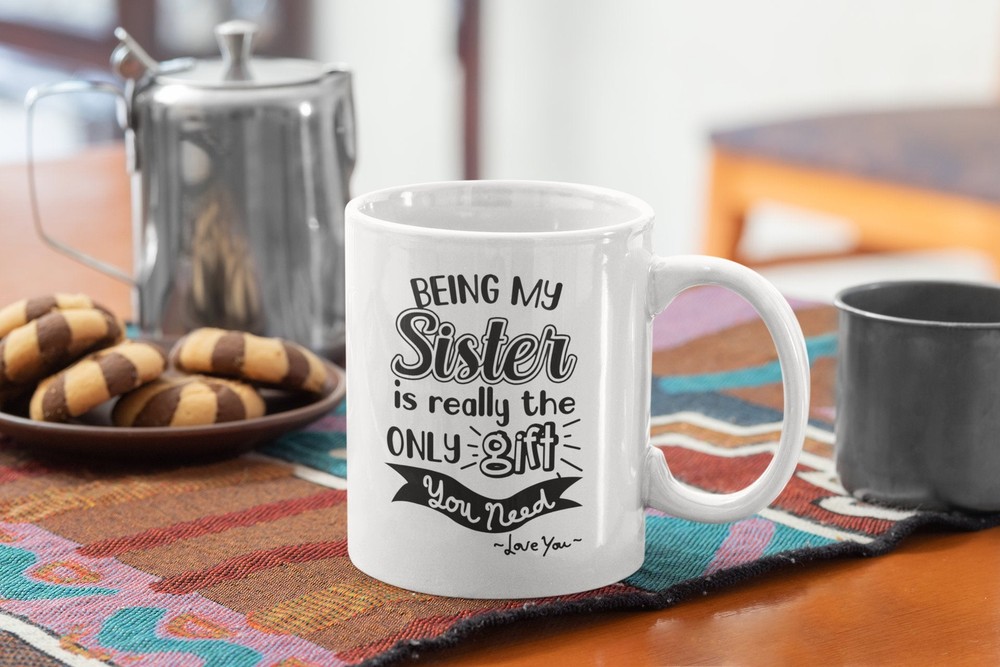 Sister Coffee Mug Best Sistergift Idea - White Coffee Mug