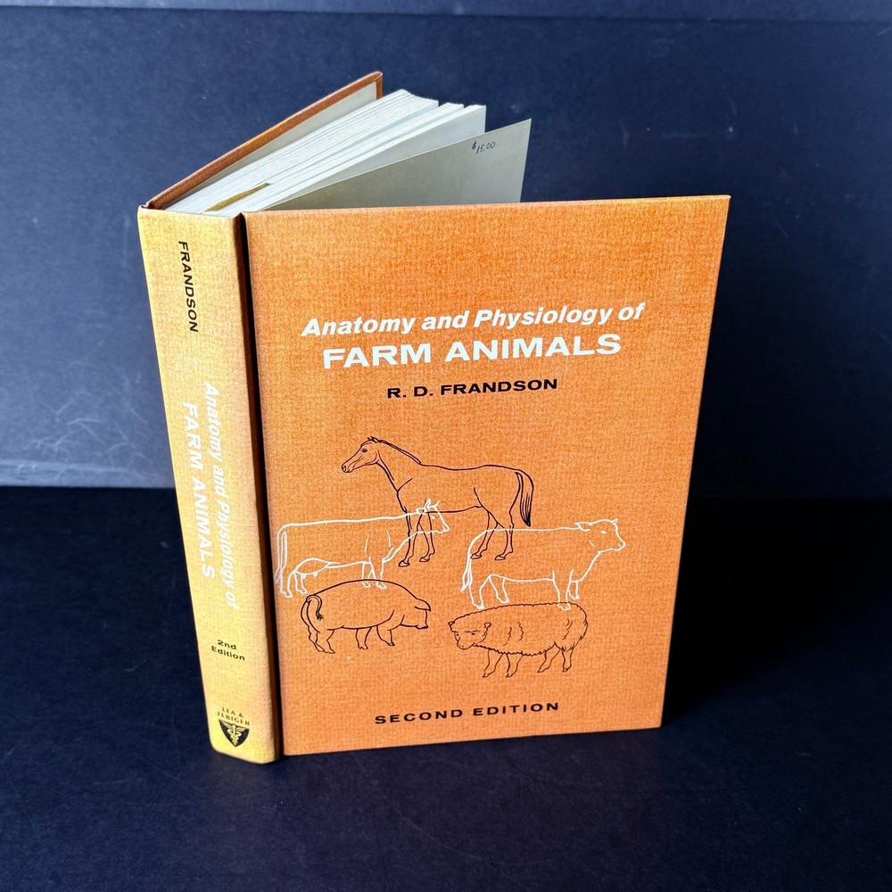 Anatomy and Physiology of Farm Animals by R. D. Frandson 1976 Second Edition