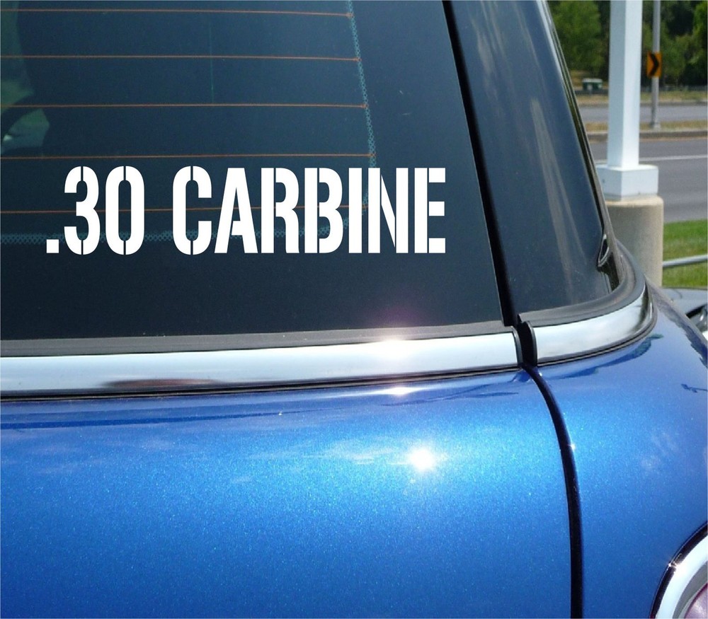 .30 CARBINE VINYL DECAL STICKER FOR AMMO CAN BULLET BOX SHELL CALIBER RIFLE CAR