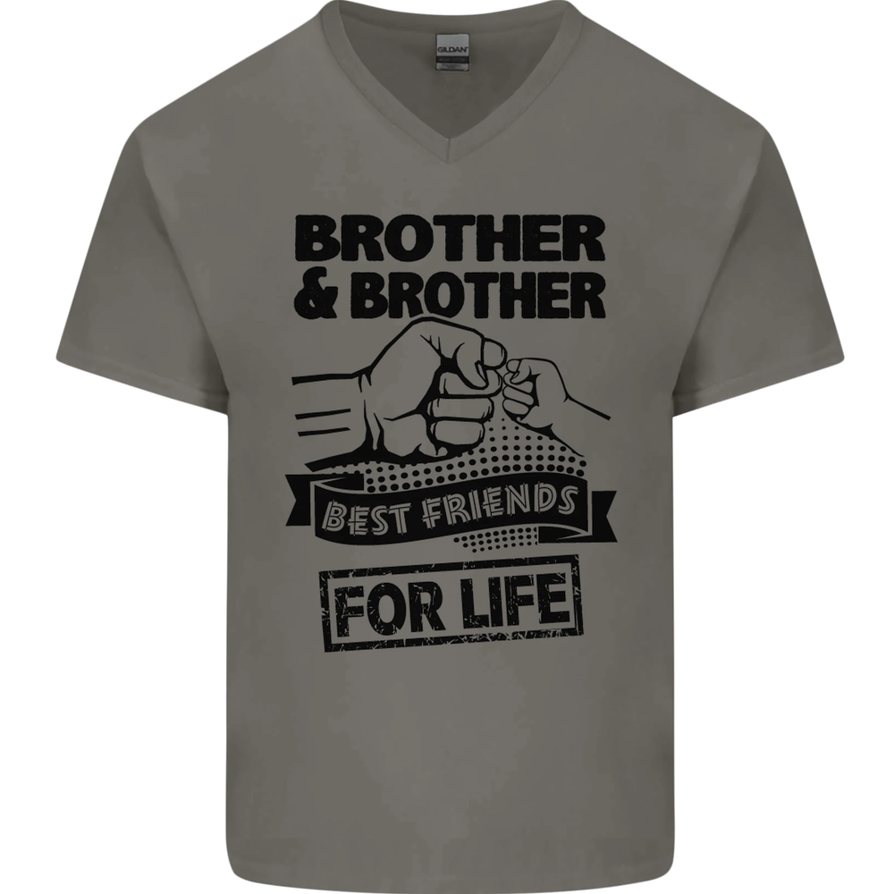 Brother & Brother Friends for Life Funny Mens V-Neck Cotton T-Shirt
