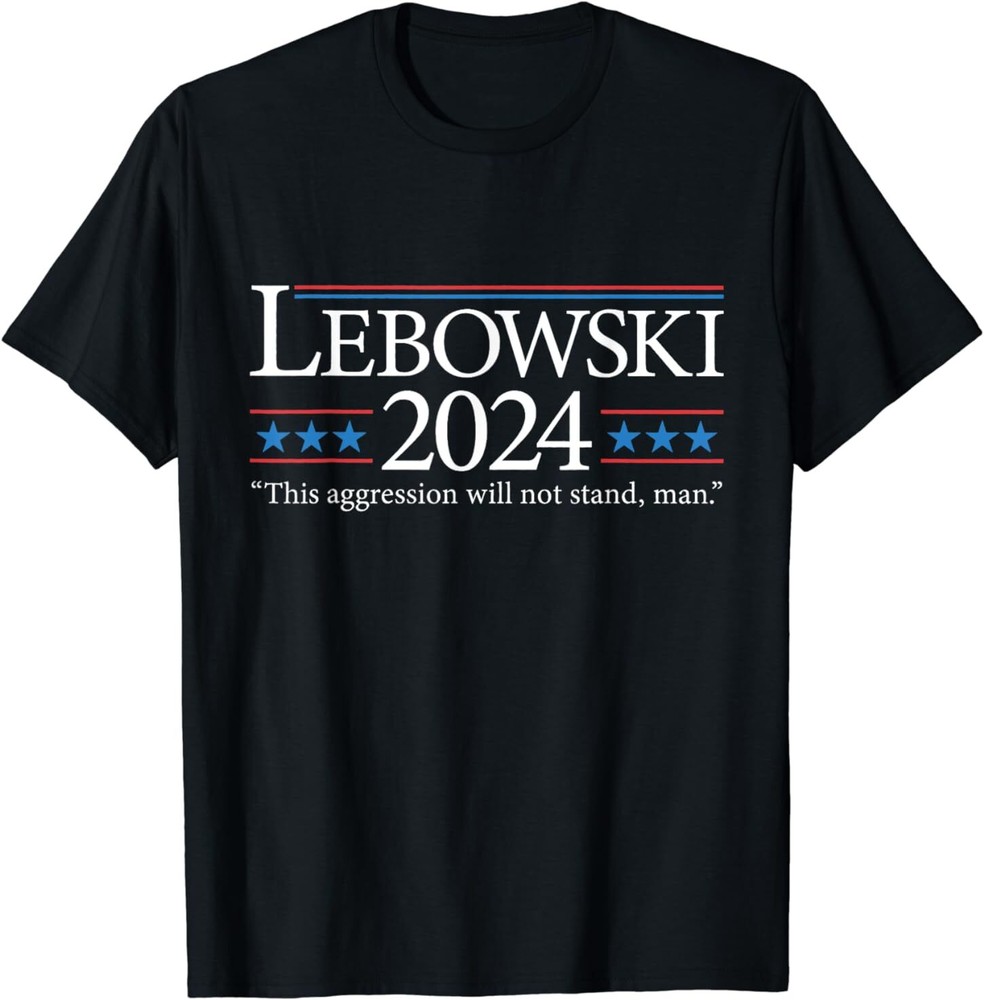 Lebowski 2024 Political Election Vote 2024 T-Shirt