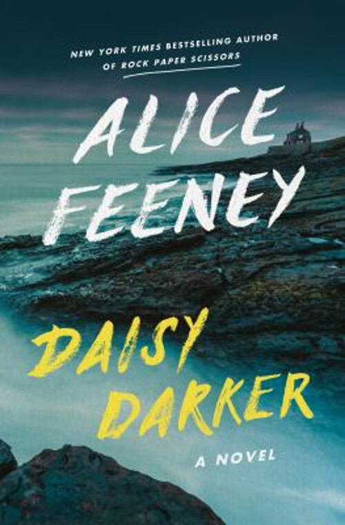 Daisy Darker : A Novel Hardcover Alice Feeney