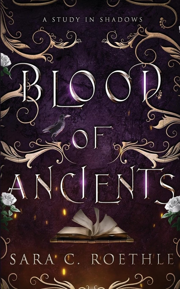 Sara C Roethle Blood of Ancients (Paperback)