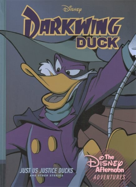 Darkwing Duck Just Us Justice Ducks Hardcover by Brian Swenlin and Campbell