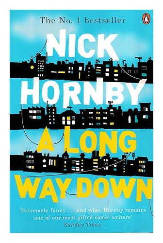 HORNBY, NICK A long way down / Nick Hornby 2006 Paperback