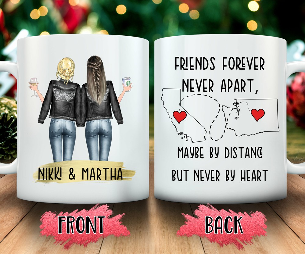 Friends Forever Never Apart Long Distance Gift Custom State To State Mug Best