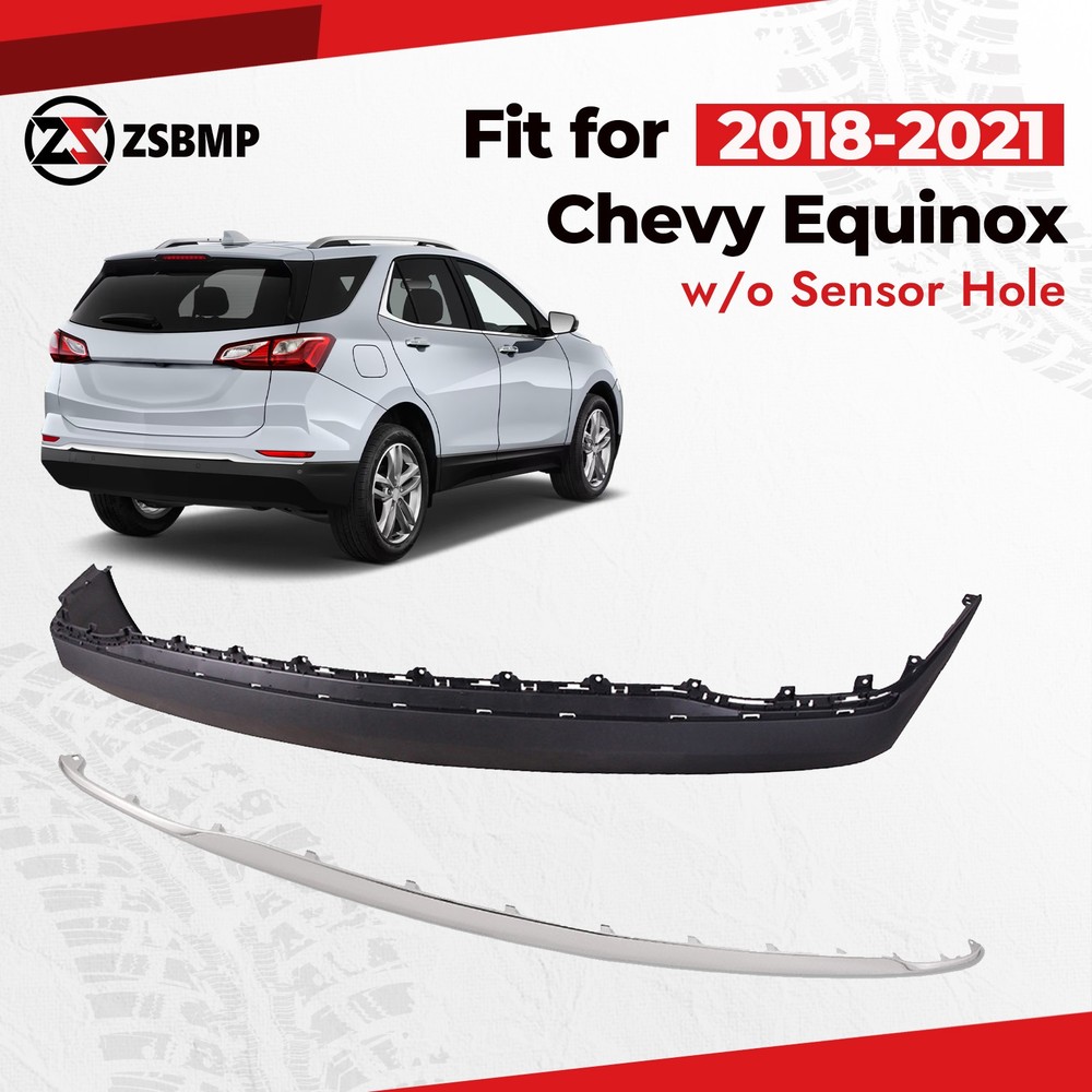For 2018-2021 Chevy Equinox Rear Lower Bumper & Molding Trim w/o Sensor Hole