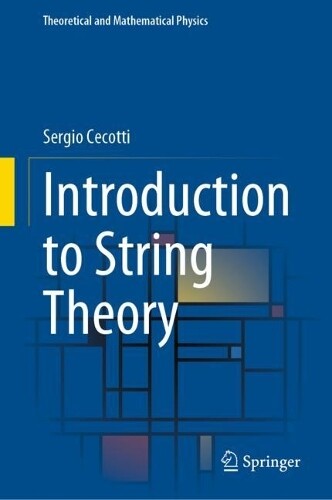 Sergio Cecotti Introduction to String Theory (Hardback)