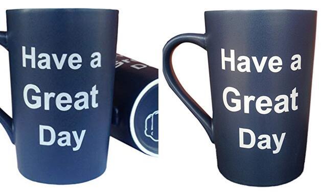 Funny Coffee Mug Have a Great Day Cup Blue, 15 Oz 3