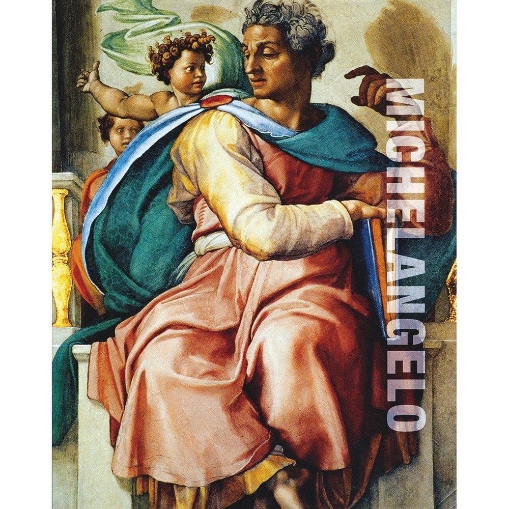 Michelangelo Renaissance Master 1475-1564 Life and Art