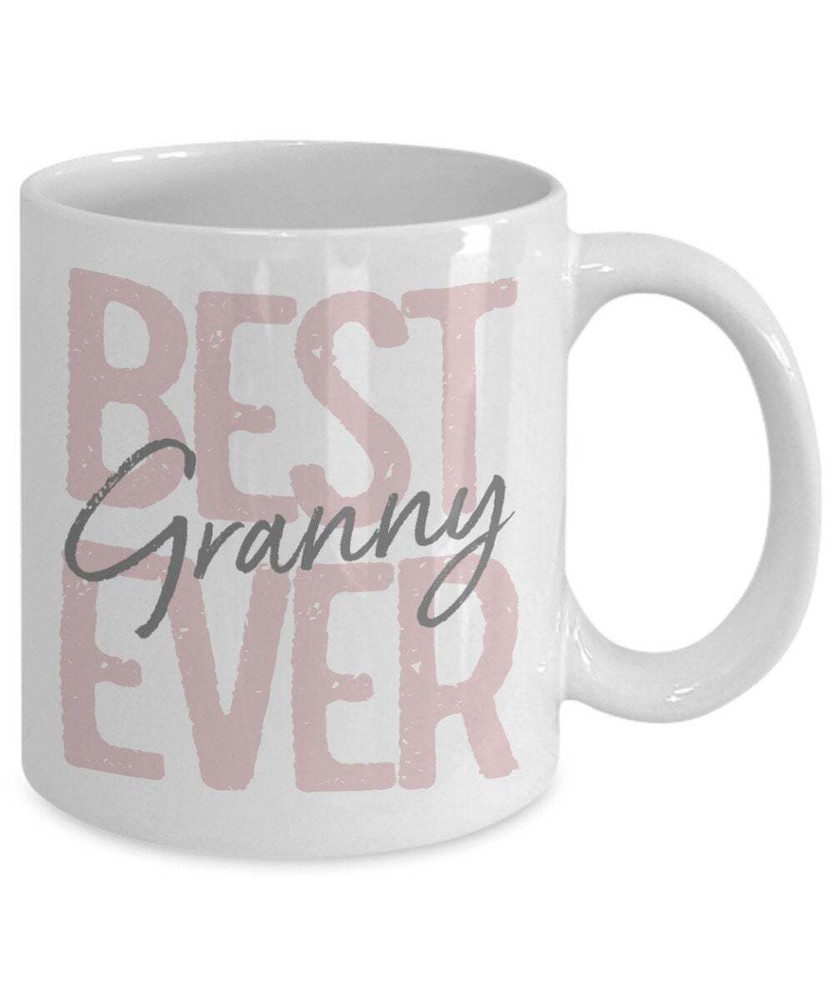 Granny Gift For Granny Best Granny Ever Coffee Mug Granny Coffee Cup Coffee Cup