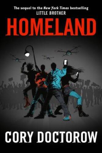Homeland by Cory Doctorow - Hardcover in Very Good Condition