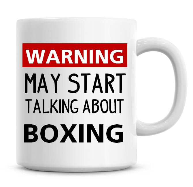 Funny Boxing Coffee Mug Humor Warning May Start Talking About Boxing  