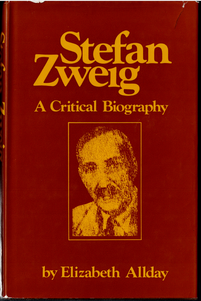 Stefan Zweig - A Critical Biography ; by Elizabeth Allday - Hardcover Book