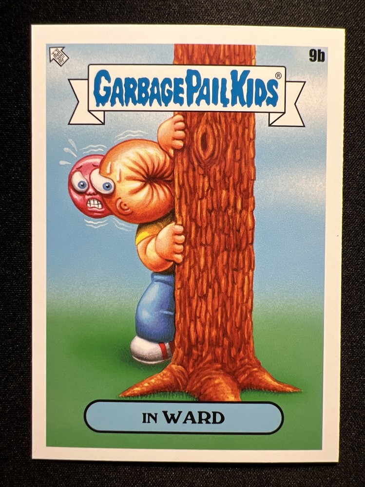 2024 Topps: Garbage Pail Kids-Series 1 #9b In WARD 🌳🐷🌳
