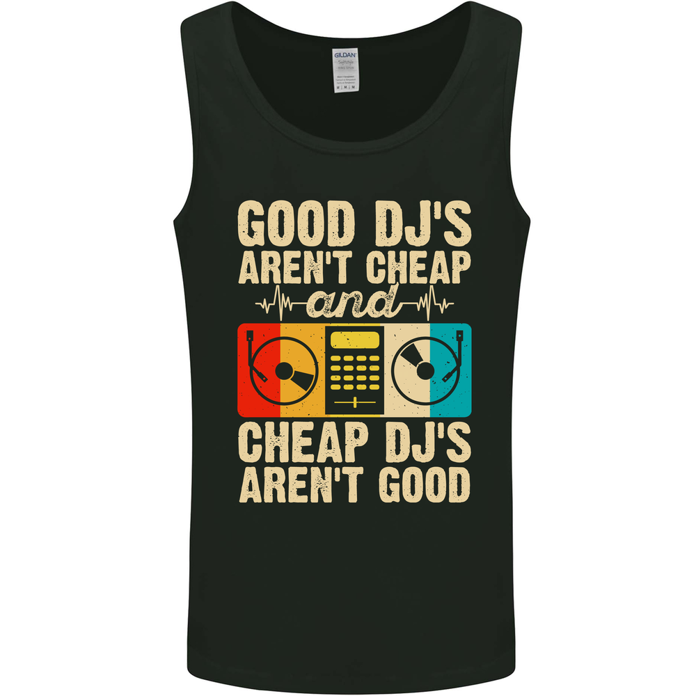 Good DJs Aren't Cheap Funny DJing Mens Vest Tank Top