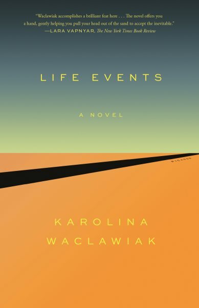 Life Events, Paperback by Waclawiak, Karolina, Brand New, Free shipping in th...