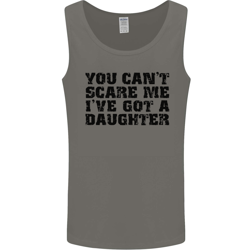You Cant Scare Me a Daughter Fathers Day Mens Vest Tank Top