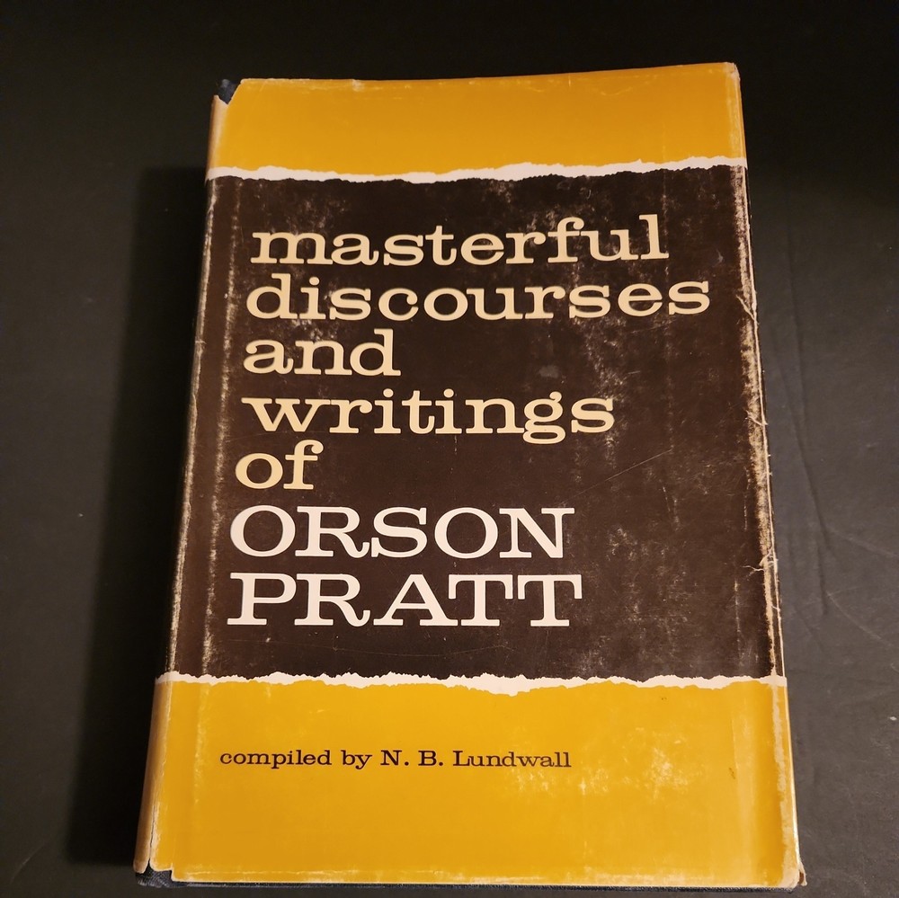 Masterful Discourses and Writings of Orson Pratt - LDS/Mormon Theologian RARE