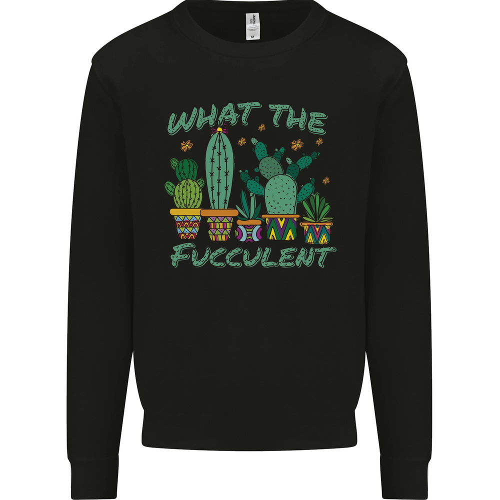 Gardening Fucculent Funny Plant Botanist Mens Sweatshirt Jumper