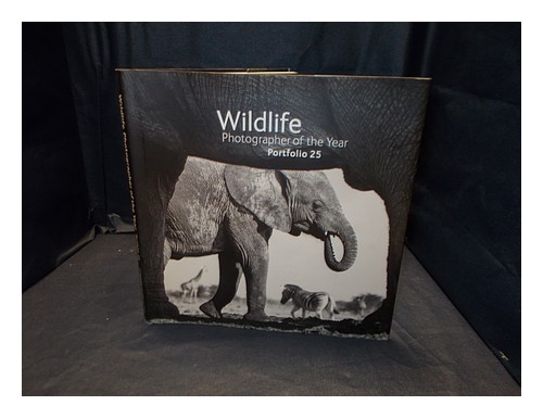 KIDMAN COX, ROSAMUND [EDITOR] Wildlife Photographer of the Year. Portfolio 25 /