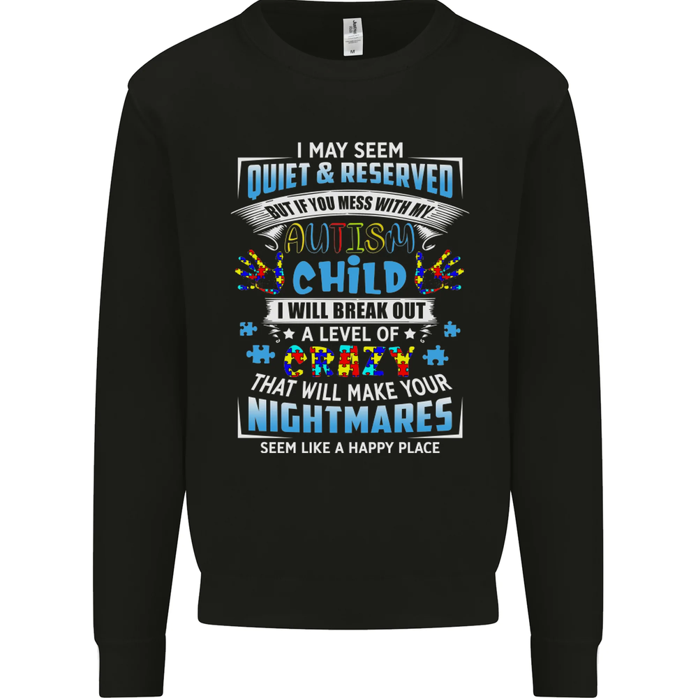 Mess With My Autism Child Autistic ASD Mens Sweatshirt Jumper