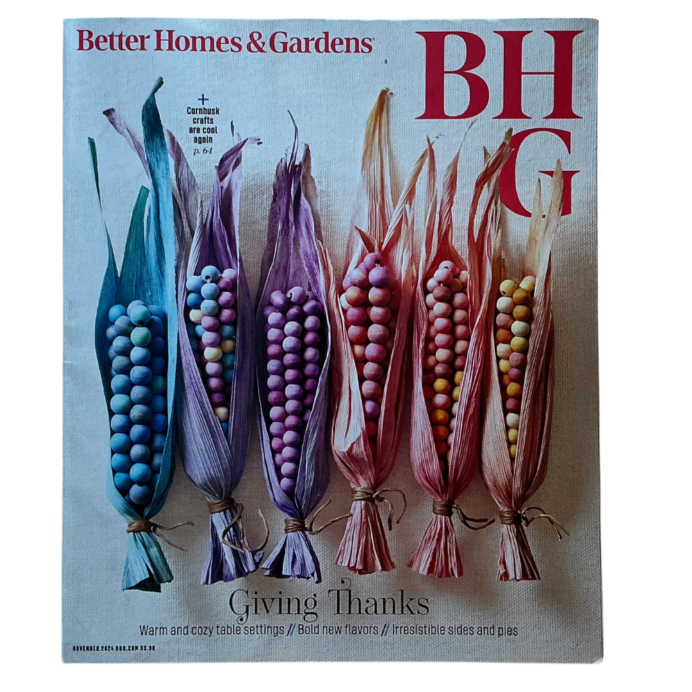 Better Homes & Gardens Nov 2024 Thanksgiving Cornhusk Crafts & Cookbook