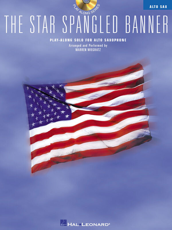 The Star Spangled Banner Alto Sax Solo Play-Along Warren Wiegratz Sheet Music CD