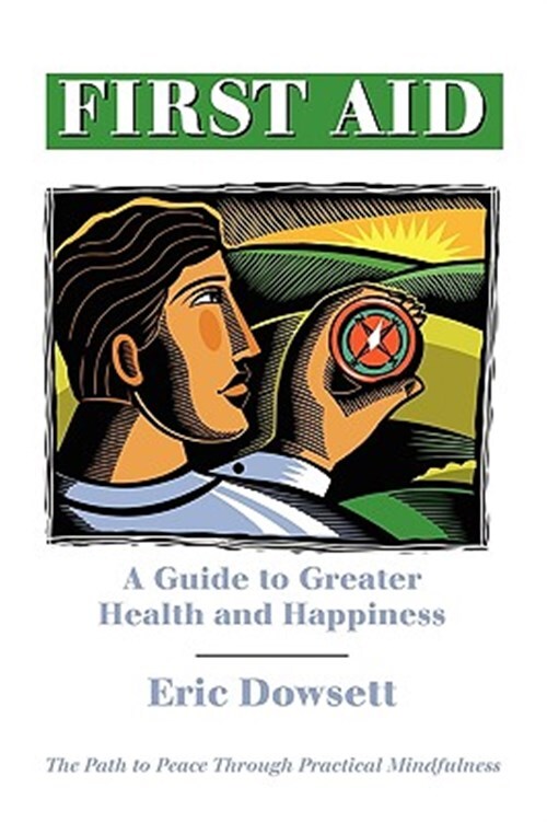 First Aid A Guide To Greater Health And by Dowsett, Eric, Like New Used, Free...