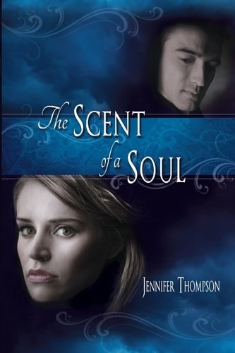 The Scent of a Soul by Thompson, Jennifer, Good Book