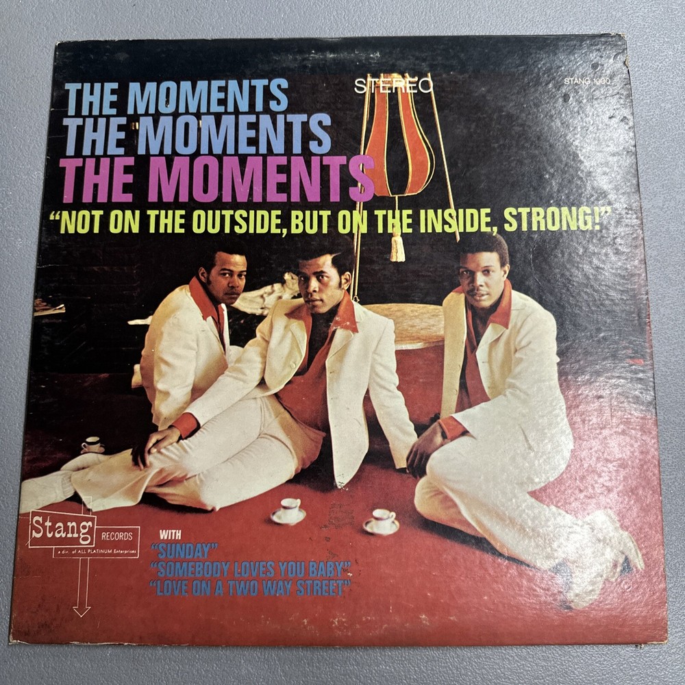 The Moments  - Not on the Outside But on the Inside Strong! Vinyl Record