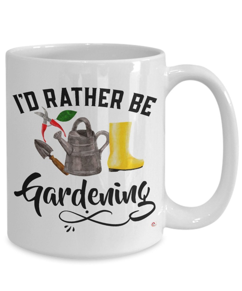 Funny Gardener Mug I'd Rather Be Gardening Coffee Cup White