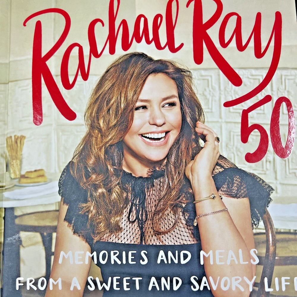 Rachael Ray 50 Sweet and Savory Memory-Inspired Recipes Cookbook Hardback