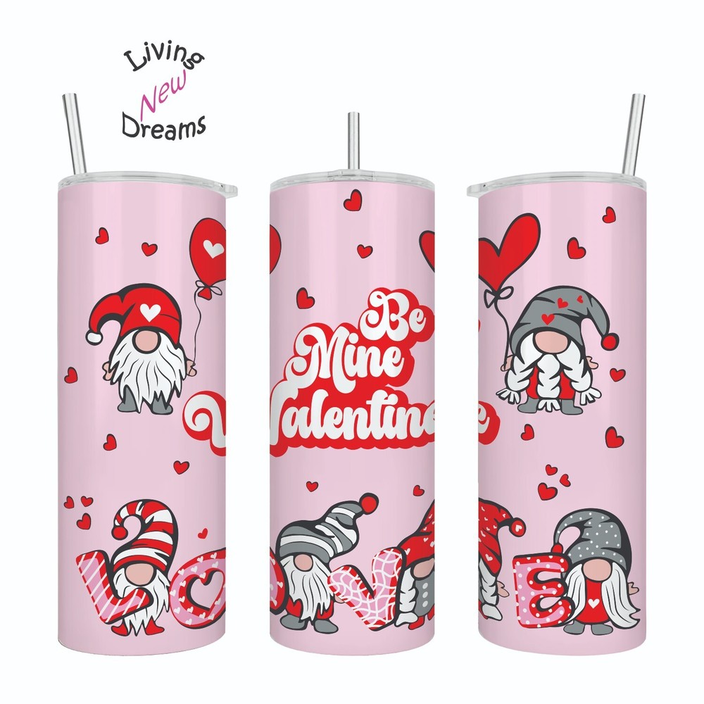 Be Mine Valentine Tumbler 20 ounce