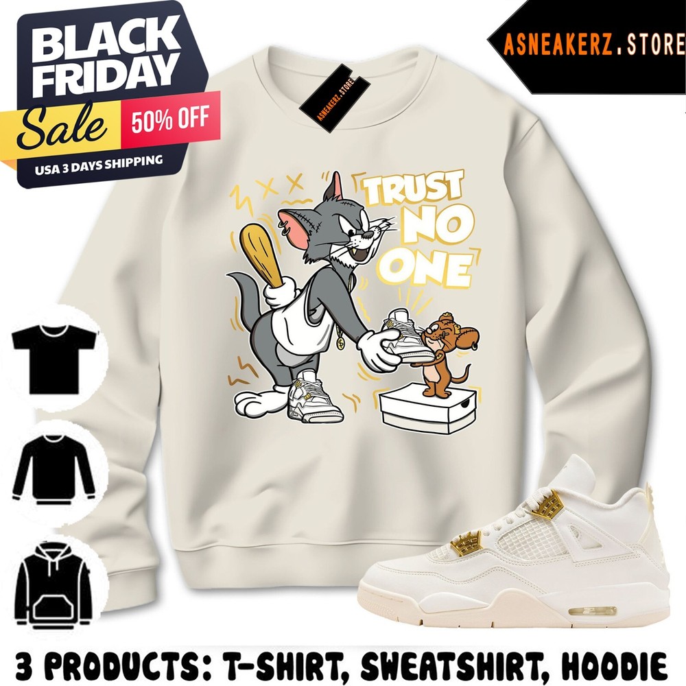 Trust No One Cat And Mouse Sudadera con Capucha Match AJ 4 Metálico Dorado