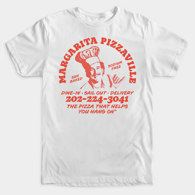 Margarita Pizzaville T-Shirt Jimmy Buffett Cheeseburger in Paradise Coral Reefer