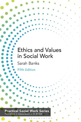 Sarah Banks Ethics and Values in Social Work (Paperback)