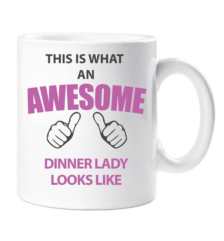 Awesome Dinner Lady Ceramic Mug - Perfect Gift for Amazing Women