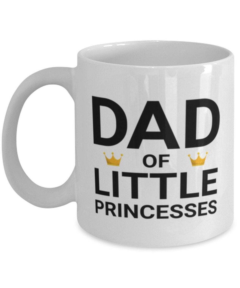 Funny Dad Mug For Father's Day Little Princess Daughter Gift Idea  