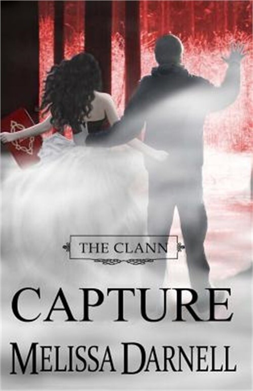 Clann Series Book 4 Capture by Melissa Darnell 2014 Paperback