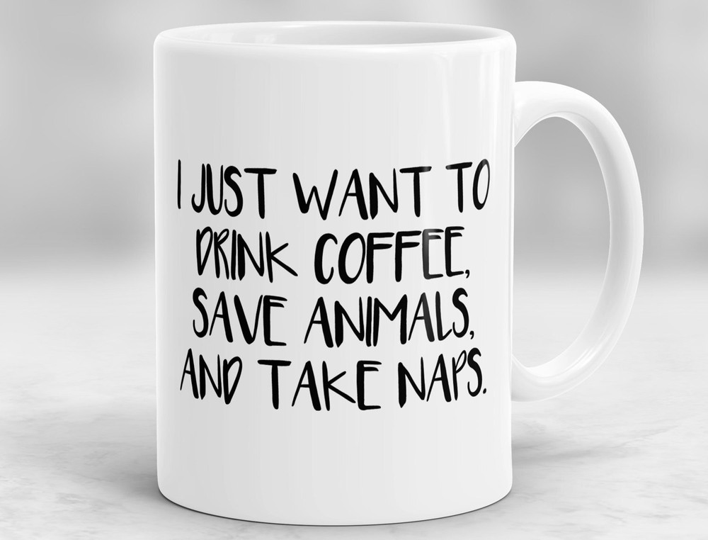 Coffee Lover Mug - Save Animals, Drink Coffee & Nap Animal Lover Gift Idea