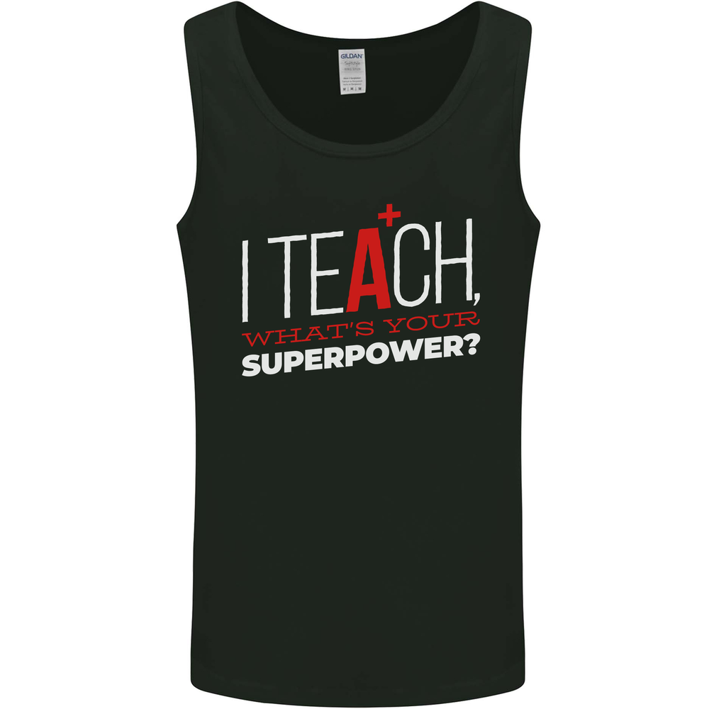I Teach Whats Your Superpower Funny Teacher Mens Vest Tank Top