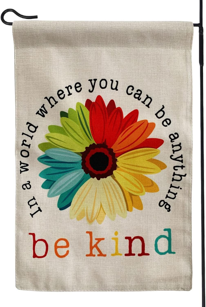 Be Kind Garden Flag Daisy Flag in a World Where You Can Be Anything Be Kind Gard