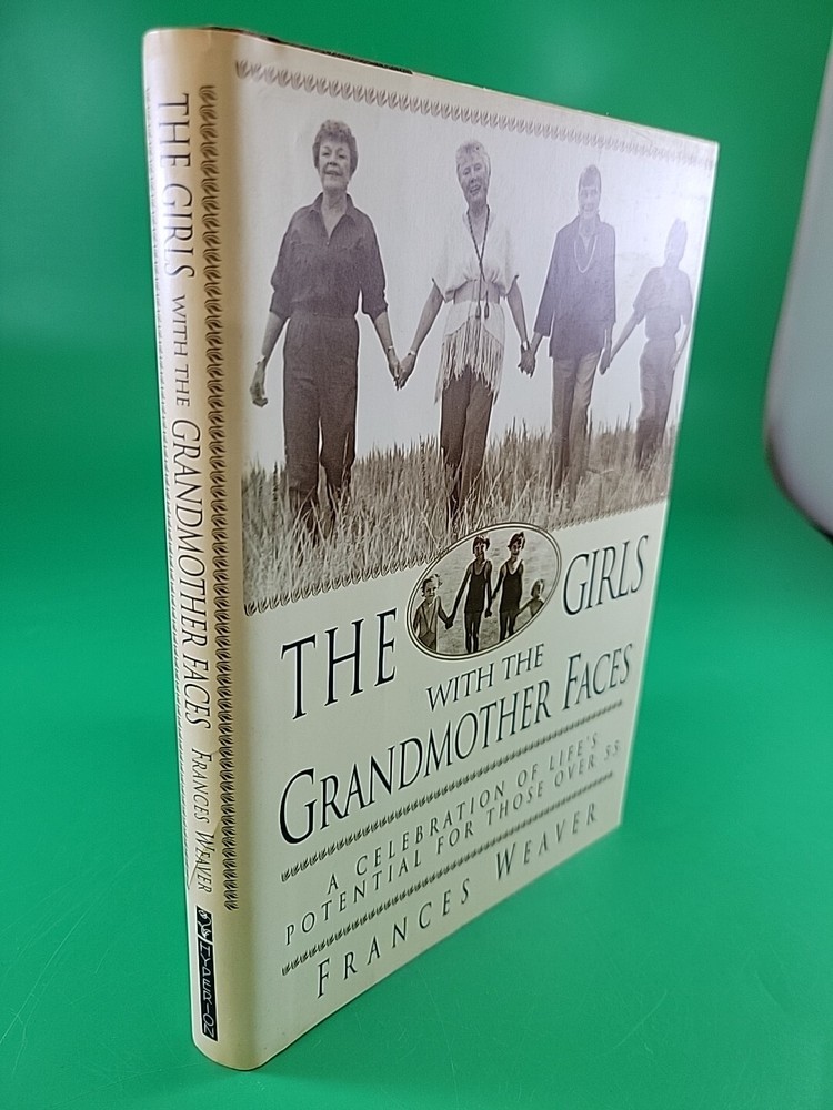 The Girls with the Grandmother Faces Frances Weaver HC
