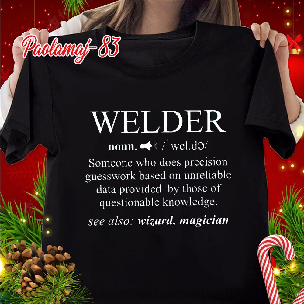 Welding T-Shirt Welder Funny Noun Definition Weld Unisex T-Shirt S-5XL