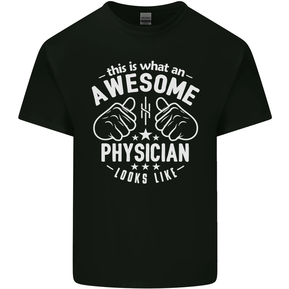An Awesome Physician Looks Like Mens Cotton T-Shirt Tee Top