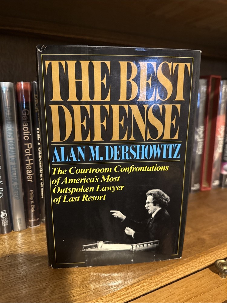 The Best Defense by Alan M. Dershowitz, 1982 First Edition Hardcover Dust Jacket