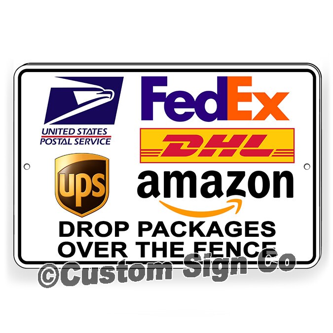 Drop Packages Over Fence Metal Sign for Delivery Drivers